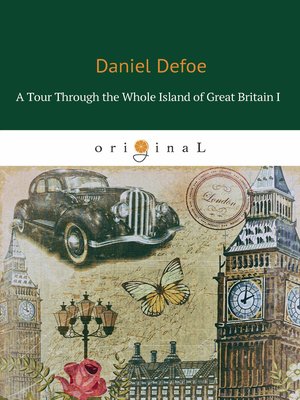 cover image of A Tour Through the Whole Island of Great Britain I